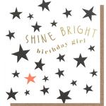 Caroline Gardner Shine Bright Birthday Girl Card