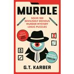 Murdle Solve 100 Devilishly Devious Murder Mystery Logic Puzzles